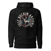 Just Buckin Around Unisex Hoodie